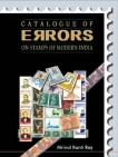 Catalogue of Errors on Stamps of Modern India by Mrinal Kant